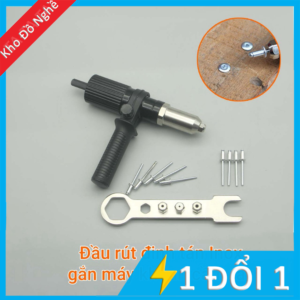 Đầu rút đinh tán inox cho máy khoan, bắn rive tay cầm linh hoạt ...