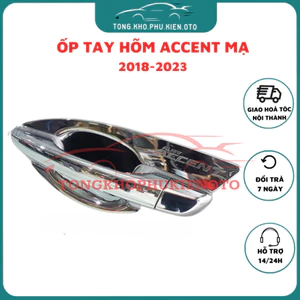 Ốp tay nắm, hõm cửa xe Hyundai Accent 2018-2023 Nhựa ABS mạ crom cao cấp
