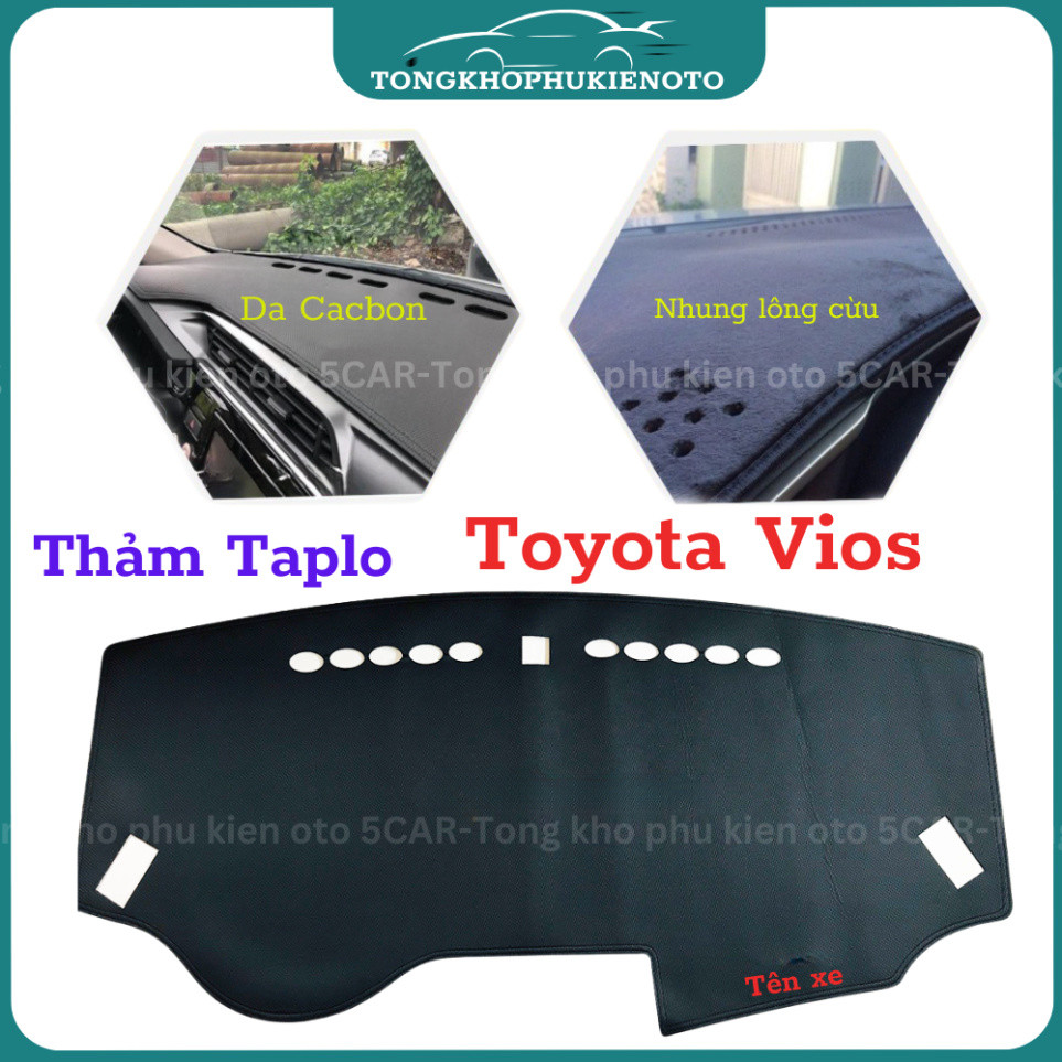 Thảm taplo Toyota Vios (2003-2025) chống nóng hiệu quả, chống chói, thẩm mỹ đẹp, vừa form xe, dễ dàng lắp đặt