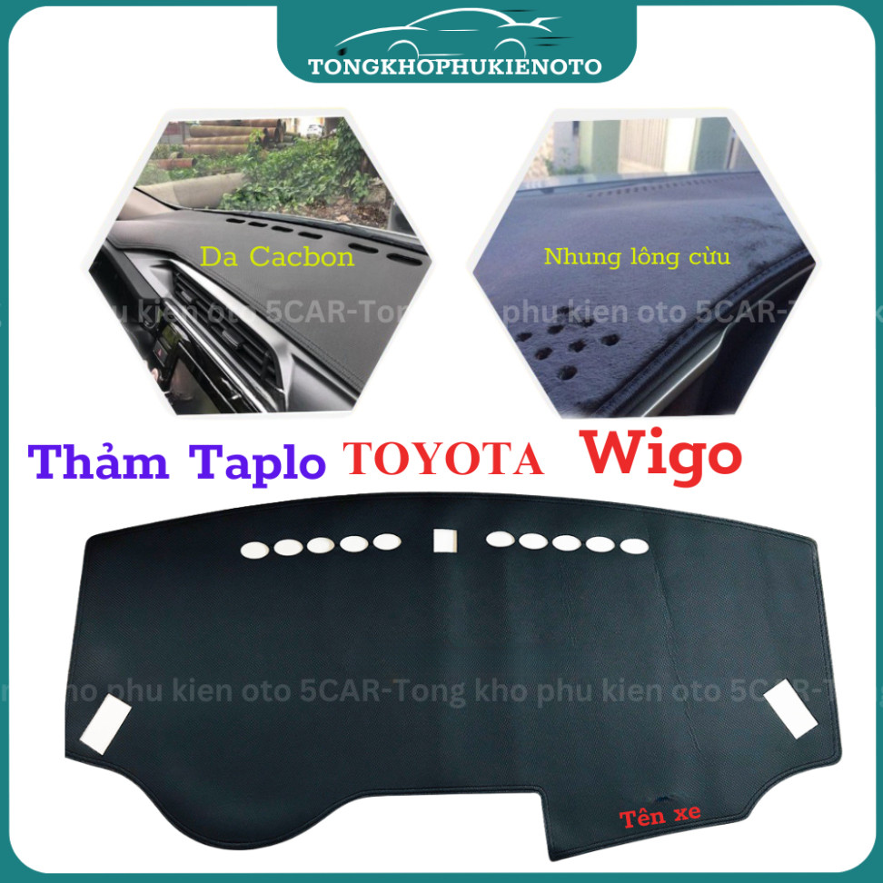 Thảm taplo TOYOTA WIGO (2018-2025) chống nóng hiệu quả, thẩm mỹ đẹp, vừa form xe, dễ dàng lắp đặt
