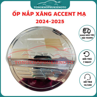 Ốp nắp bình xăng Hyundai Accent 2024-2025 mạ crom sáng bóng đẹp - Form mới nhất