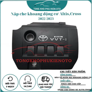 Nắp che khoang động cơ dành cho xe Altis 2022, 2023. Toyota Cross 2020- 2022,2024,2025 Dùng cho bản 1.8G, 1.8V và bản HV