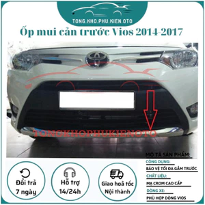 Ốp mui cản trước xe Vios 2014- 2015 2016 2017 mạ crom cao cấp
