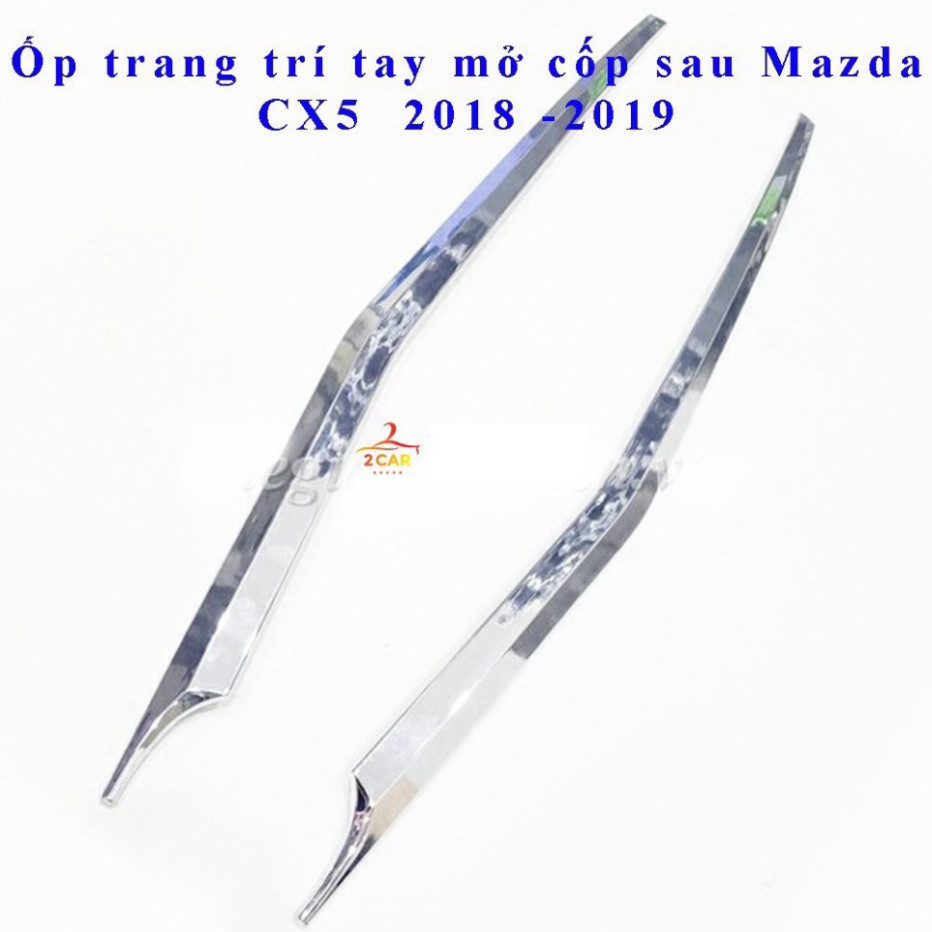 Ốp tay mở cốp sau Mazda CX5  2018 -2024 mạ crom cao cấp