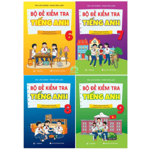 Sách - Bộ Đề Kiểm Tra Tiếng Anh 6.7.8.9 (CT Mới Của Bộ GD-ĐT) - Mai Lan Hương