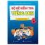 Sách - Bộ Đề Kiểm Tra Tiếng Anh 6.7.8.9 (CT Mới Của Bộ GD-ĐT) - Mai Lan Hương