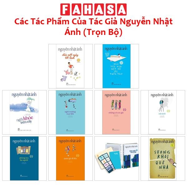 Các Tác Phẩm Của Tác Giả Nguyễn Nhật Ánh (Trọn bộ)