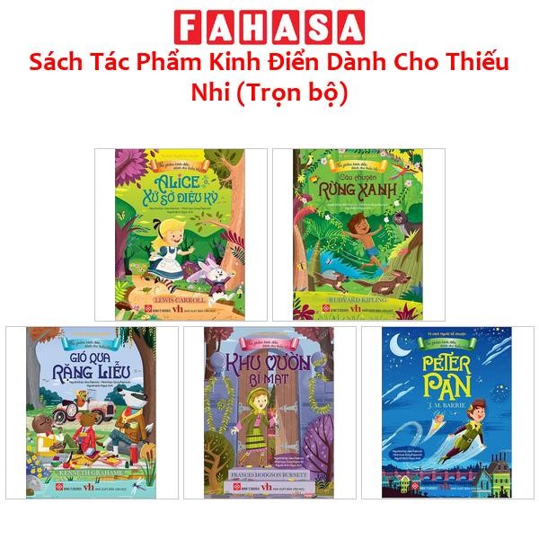 Sách Tác Phẩm Kinh Điển Dành Cho Thiếu Nhi (Trọn bộ)