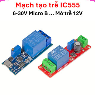 Mạch Relay Tạo Trễ 1 Kênh 5V - 30V IC 555