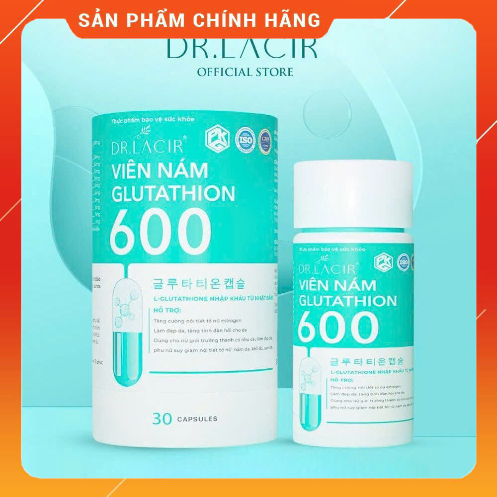 Viên uống Glutathione 600 Dr.Lacir giúp trắng da, mờ nám, cải thiện nội tiết hộp 30 viên chính hãng