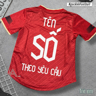 Áo Bóng Đá Trẻ Em Đội Tuyển Việt Nam, Đồ Đá Banh Cho Bé In Sẵn Tên Số, Thú Vị Và Chất Lượng