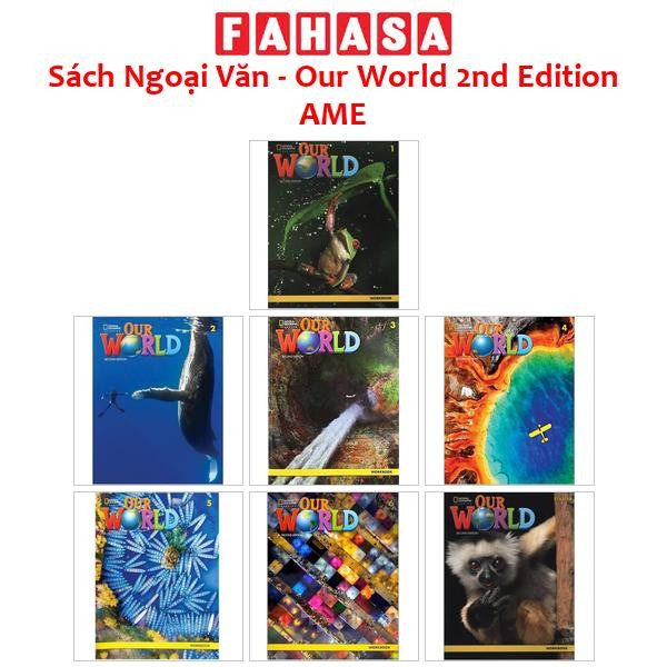 Sách Ngoại Văn - Our World 2nd Edition AME