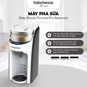 Máy pha sữa Baby Brezza Formula Pro Advanced sang trọng tiện lợi - Bảo hành 12 tháng