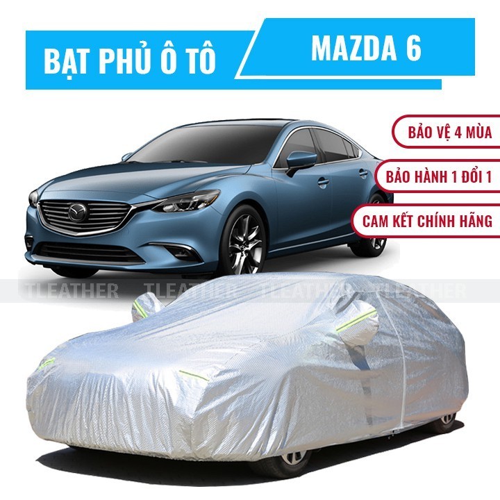 Bạt phủ xe ô tô Mazda 6 chất liệu vải cao cấp che nắng mưa chống bụi bẩn