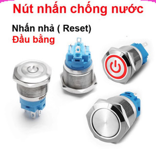 Nút nhấn chống nước đầu bằng ( Nhấn Nhả - Reset ) lỗ khoét 12mm/16mm/19mm/22mm