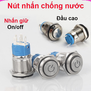 Nút nhấn chống nước đầu cao ( nhấn giữ - khoá ) lỗ khoét 12mm/16mm/19mm/22mm