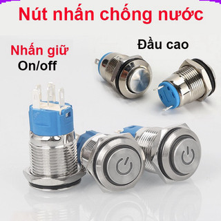 Nút nhấn chống nước đầu cao ( nhấn giữ - khoá ) lỗ khoét 12mm/16mm/19mm/22mm