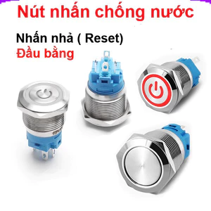 Nút nhấn chống nước đầu bằng ( Nhấn Nhả - Reset ) lỗ khoét 12mm/16mm/19mm/22mm