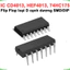 IC Flip Flop D CD4013, HBF4013, 74HC175 cạnh dương 24MHz/40MHz/63MHz chân cắm / chân dán