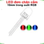 LED RGB 10mm trong suốt âm chung / dương chung