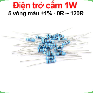 Điện trở cắm 1W 5 vòng màu ±1% - giá trị 0R đến 120R