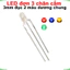 LED 2 màu 3mm đục dương chung