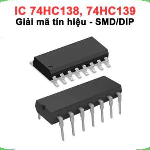 IC Giải mã tín hiệu 74HC138, 74HC139 chân cắm / chân dán