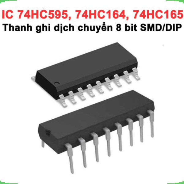 [Giá bán sỉ] (10 cái) IC Thanh ghi 8 Bit 74HC595, 74HC164, 74HC165 chân cắm / chân dán