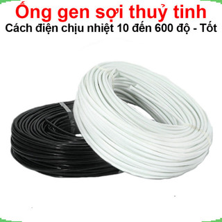 [Giá bán sỉ] Ống gen amiang cách điện chịu nhiệt 600 độ sợi thuỷ tinh loại tốt