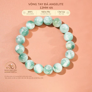 Hoả tốc - Ngọc Đan Tâm - Vòng Tay Đá Angelite 12mm 4A - Mệnh Thuỷ & Mệnh Mộc