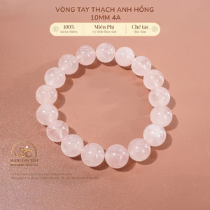 Hoả tốc - Ngọc Đan Tâm - Vòng Tay Phong Thủy Đá Thạch Anh Hồng 10mm 4A - Mệnh Hỏa, Mệnh Thổ