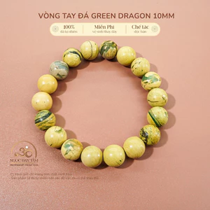 Hoả tốc - Ngọc Đan Tâm - Vòng tay Đá Green Dragon 10mm 2A - Mệnh Hoả & Mệnh Mộc