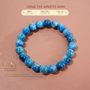 Hoả tốc - Ngọc Đan Tâm - Vòng Tay Đá Apatite 8mm 2A - Mệnh Thuỷ & Mệnh Mộc