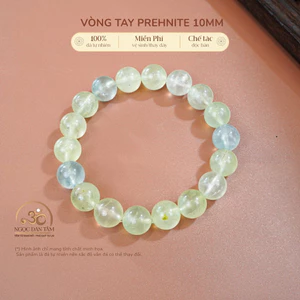 Hoả tốc - Ngọc Đan Tâm - Vòng Tay Đá Prehnite 10mm 2A - Mệnh Thuỷ & Mệnh Mộc
