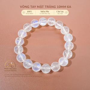 Hoả tốc - Ngọc Đan Tâm - Vòng Tay Đá Mặt Trăng 10mm 6A - Mệnh Thuỷ & Mệnh Kim