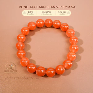 Hoả tốc - Ngọc Đan Tâm - Vòng Tay Carnelian VIP 9mm 5A - Mệnh Hoả & Mệnh Thổ