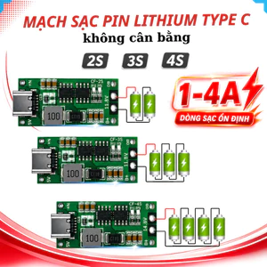 Mạch sạc cổng type C tăng áp dùng cho pin Lithium 3.7V 2S/3S/4S dòng sạc 1 - 4A