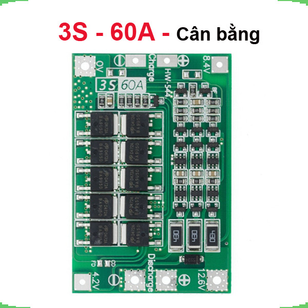 Mạch sạc bảo vệ pin Lithium 3S/4S 40A 60A 18650 BMS 11.1V 12.6V/14.8V 16.8V
