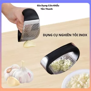 DỤNG CỤ NGHIỀN TỎI INOX - Chắc Chắn, Dễ Vệ Sinh Sau Khi Dùng