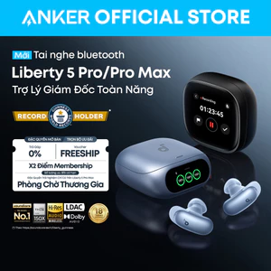 Tai nghe bluetooth Anker Soundcore Liberty 5 Pro/ Pro Max, Trợ lý dịch và ghi chú AI, 8-Mic ANC thích ứng