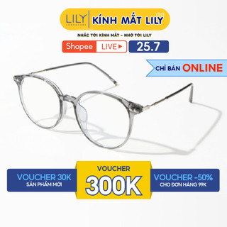 Gọng kính nhựa tròn nam nữ LILYEYEWEAR mắt to chống ánh sáng xanh thanh mảnh màu sắc thời trang 01257