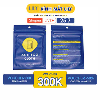 Khăn lau kính NANO chống mờ sương khi đeo khẩu trang, ăn đồ nóng LILYEYEWEAR