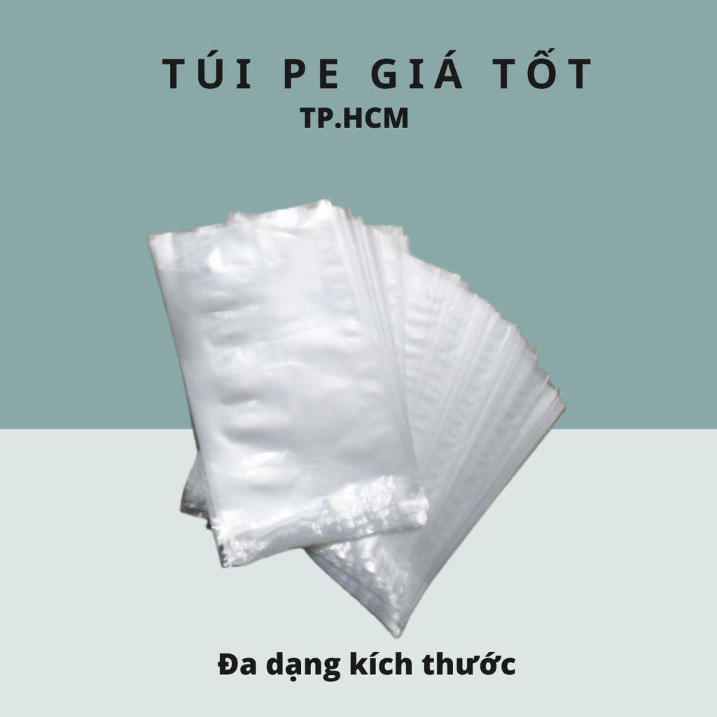 TÚI NILONG, TÚI NHỰA, TÚI PE [ĐA DẠNG KÍCH THƯỚC]