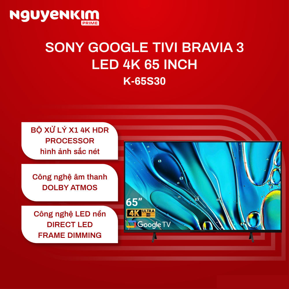 [Phí Lắp đặt 0Đ HN HCM] BRAVIA 3 Tivi LED Sony 4K 65 inch K-65S30 /55 inch K-55S30/ 50 inch K-50S30/ 43 inch K-43S30