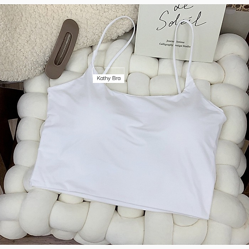 C04 Áo Bra Trơn 2 Dây KATHY BRA Chất Su Mát Dày  Màu Basic Dễ Phối Đồ Có Mút Ngực Co Dãn Tốt | BigBuy360 - bigbuy360.vn