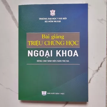 Sách - Bài giảng triệu chứng học ngoại khoa ( dùng cho sinh viên năm thứ 3 )