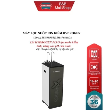 Máy lọc nước ion kiềm Hydrogen UltraX SUNHOUSE SHA76639LA – 11 lõi lọc | Nóng – Lạnh – RO – Hydrogen