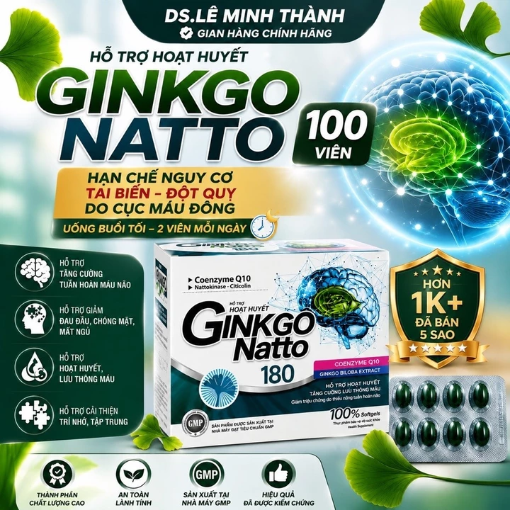 Bổ não Ginkgo Natto 180 - Hỗ Trợ Tuần Hoàn Máu Não, Hỗ trợ giảm đau đầu, chóng mặt, mất ngủ