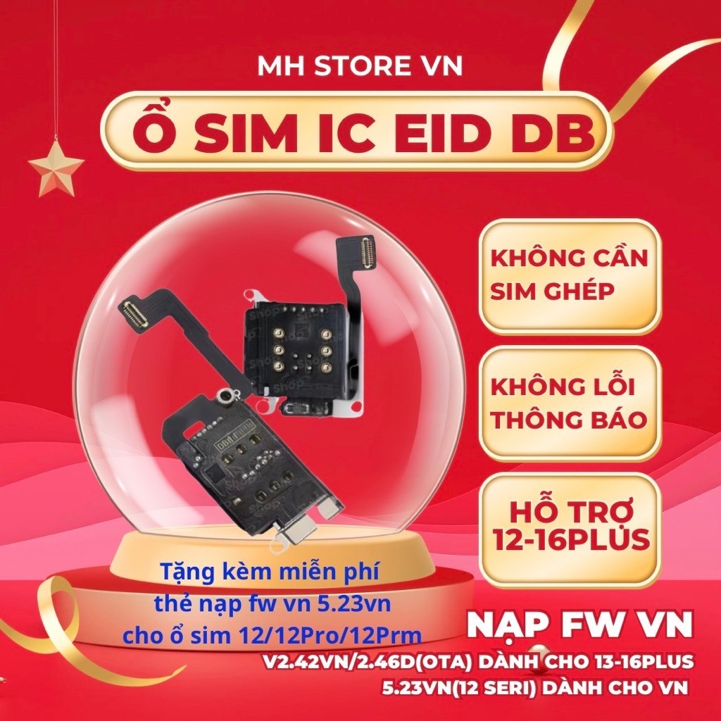 Ổ Sim IC EID cho 12-16Plus Lock, ko cần dùng sim ghép, ổ nạp VN fw 2.42VN/2.46VN (13-16plus), 5.23vn (12 seri)