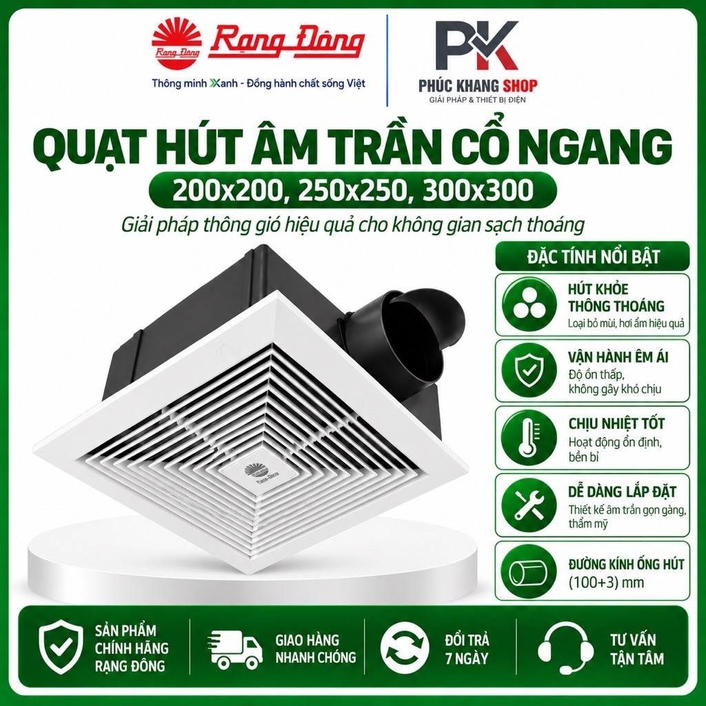Quạt Hút Âm Trần Cổ Ngang Rạng Đông (200x200 - 250x250 - 300x300) - Quạt Thông Gió Hút Mùi Hộp Gen
